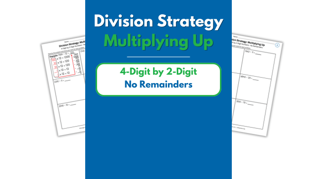 Multiplying Up – 4-Digit by 2-Digit – No Remainders
