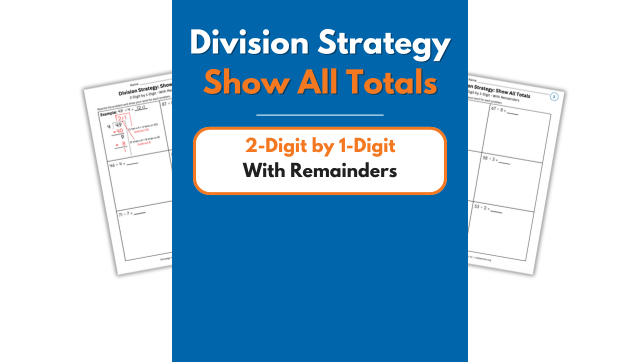 Show All Totals – 2-Digit by 1-Digit – With Remainders