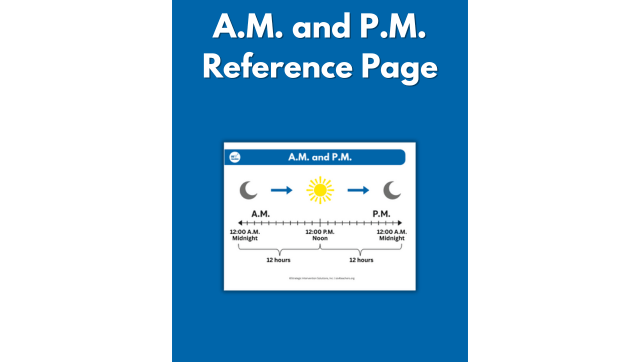 A.M. and P.M. Reference Page