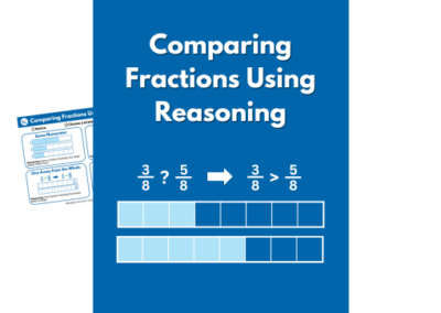 Comparing Fractions Using Reasoning
