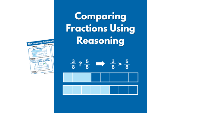 Comparing Fractions Using Reasoning