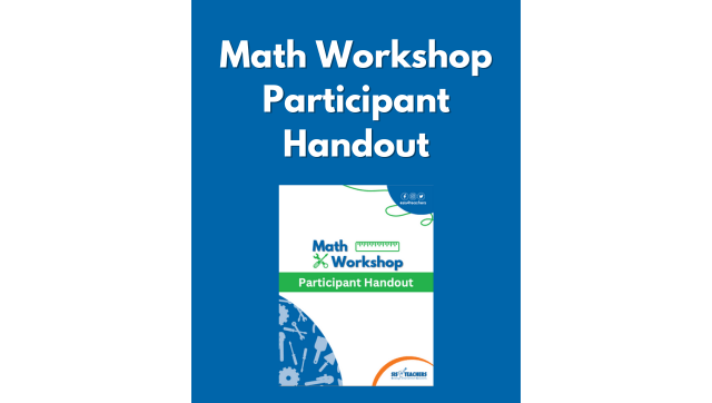 Math Workshop Participant Handout